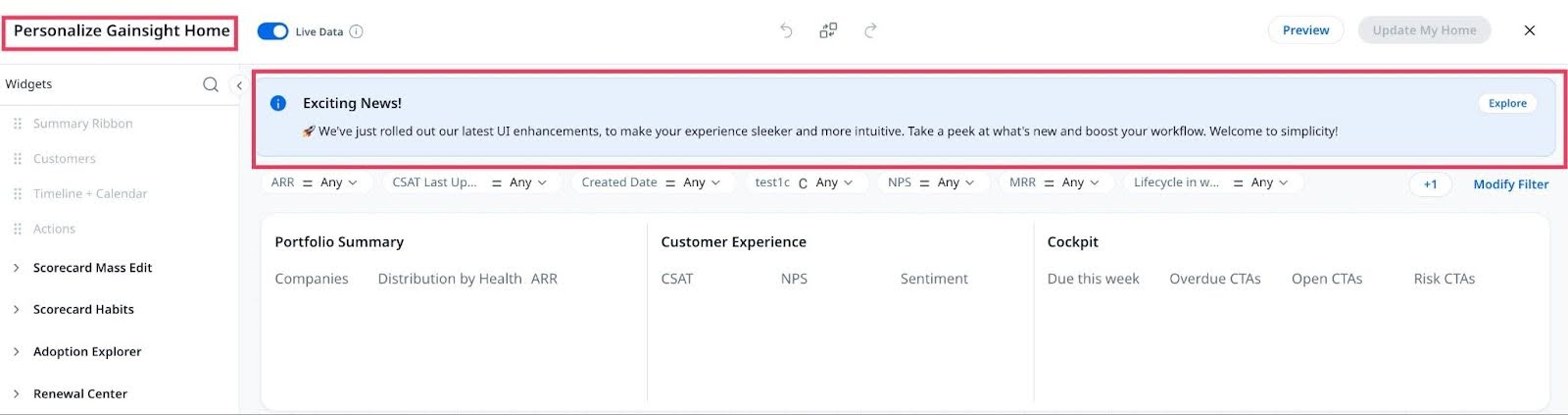 Personalize Gainsight Home screen with the same notification banner about UI enhancements, including an 'Explore' button. The dashboard is ready for customization with empty data fields in the Portfolio Summary, Customer Experience, and Cockpit sections