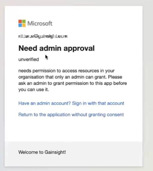 Admin approval required in the Admin Consent form to grant necessary permissions.