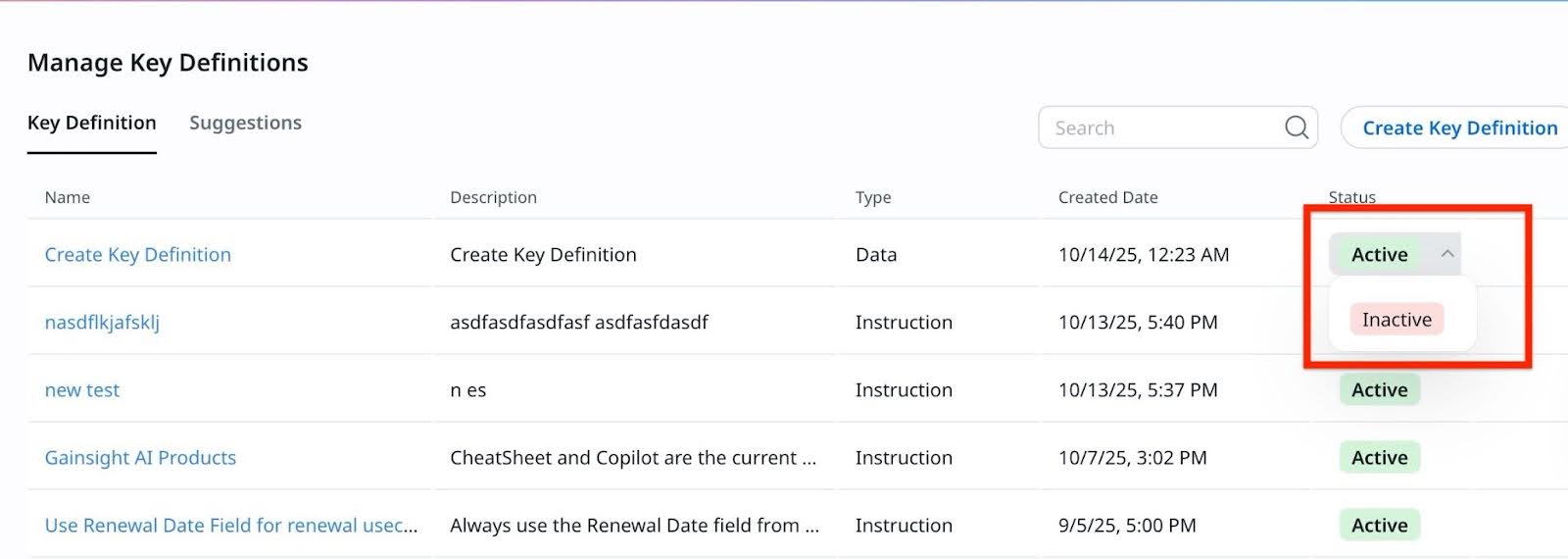 From the status label dropdown list next to the Key Definition,select Active or Inactive, and select the new status from the dropdown