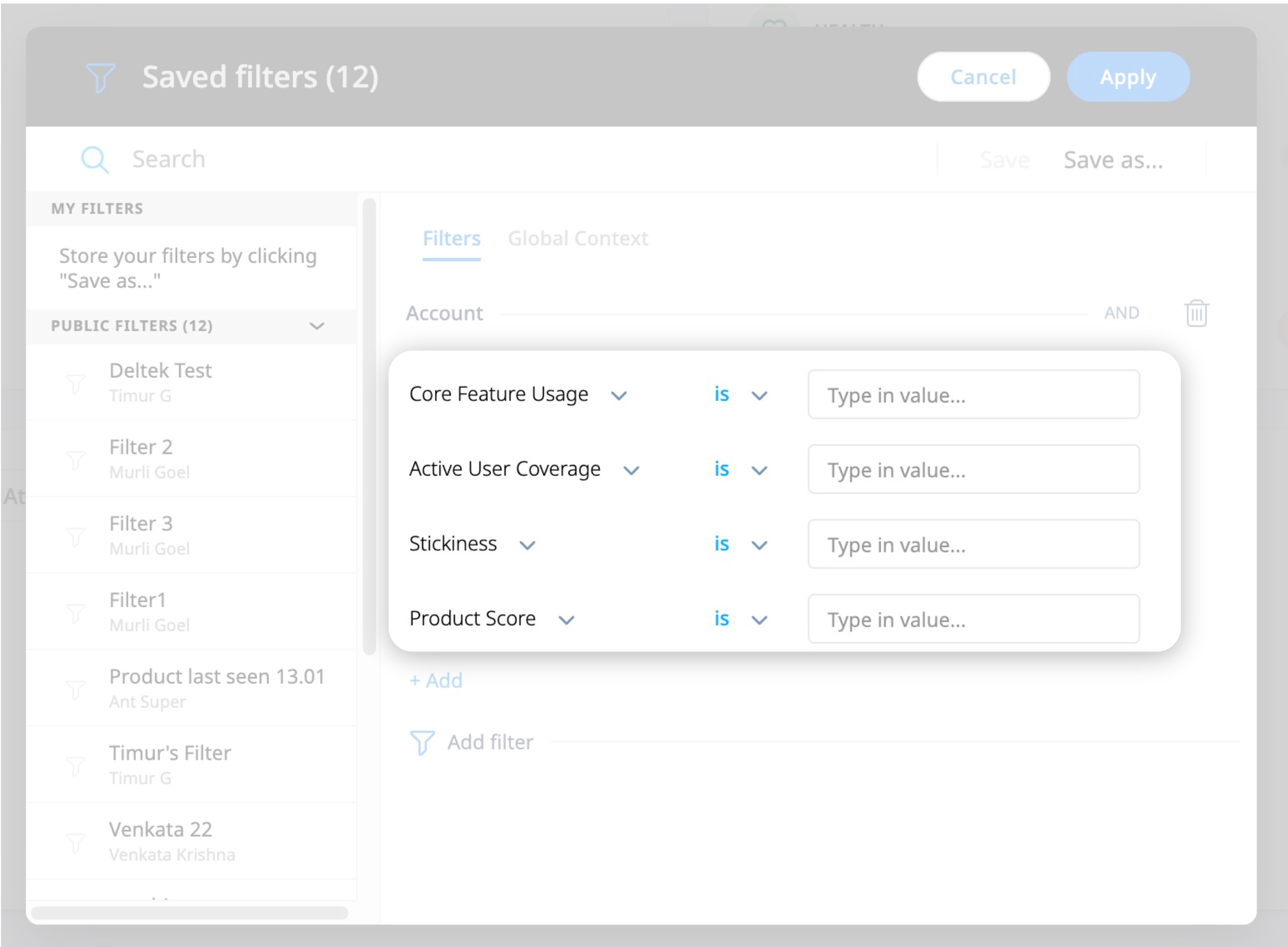 Saved filters panel with multiple account health KPI fields—Core Feature Usage, Active User Coverage, Stickiness, and Product Score—all set to 'is' with blank value inputs.