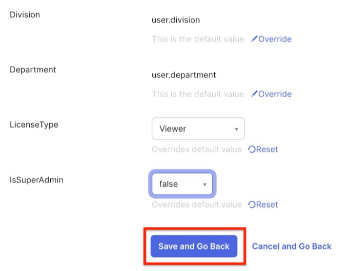 Group assignment settings displaying LicenseType and IsSuperAdmin fields with override options, and a highlighted Save and Go Back button for confirming changes.