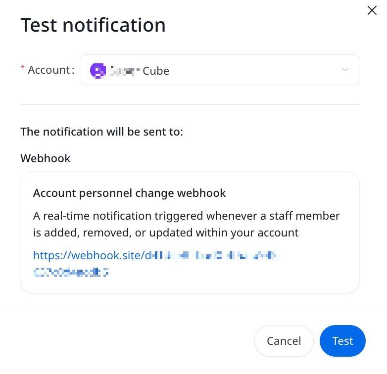 Test Notification dialog showing selected account, configured account personnel change webhook, destination URL, and Test button to verify delivery.
